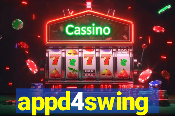 appd4swing
