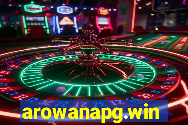 arowanapg.win