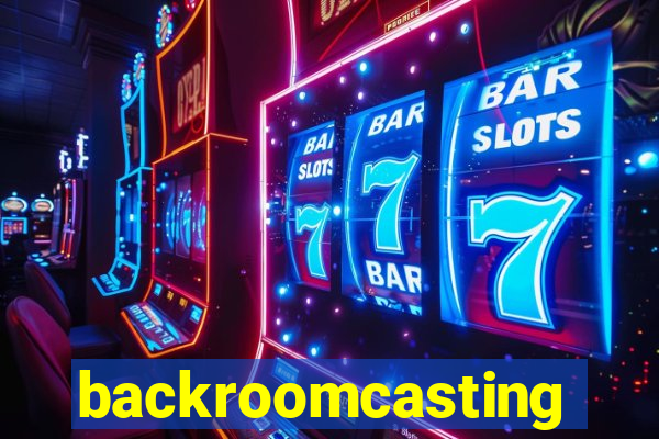 backroomcasting