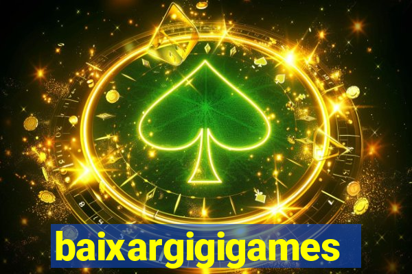 baixargigigames