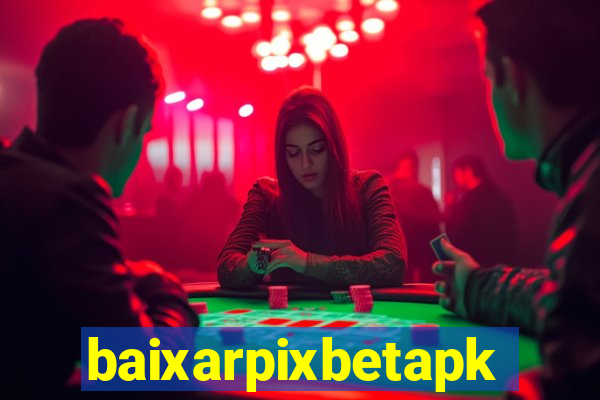 baixarpixbetapk