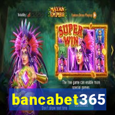 bancabet365
