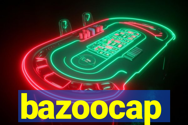 bazoocap