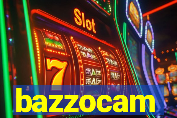 bazzocam