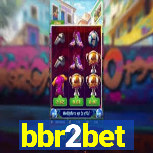 bbr2bet