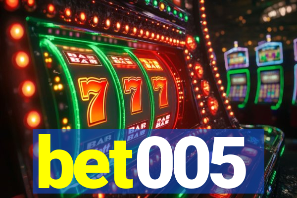 bet005