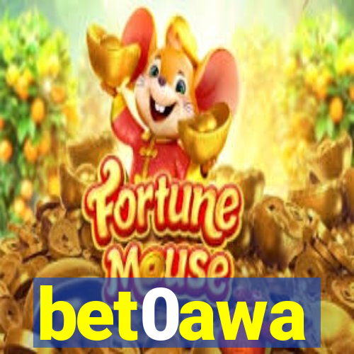 bet0awa