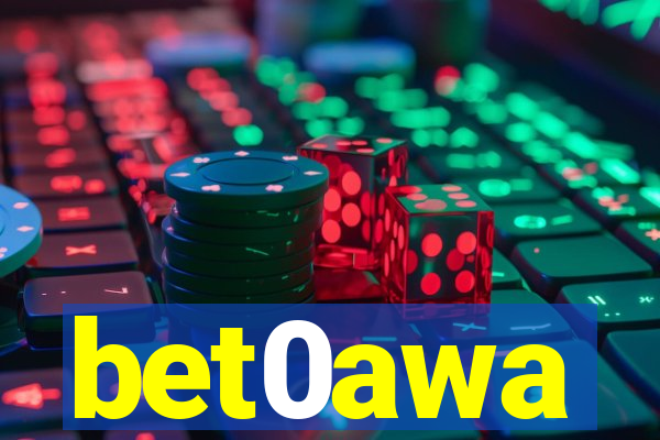 bet0awa