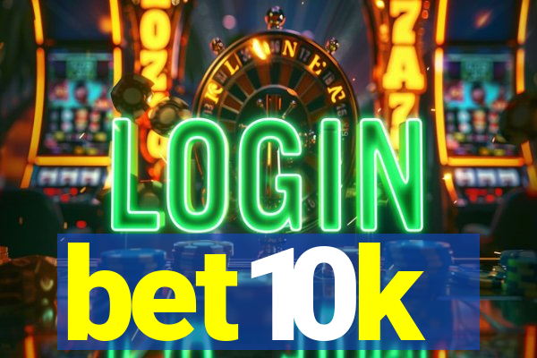 bet10k