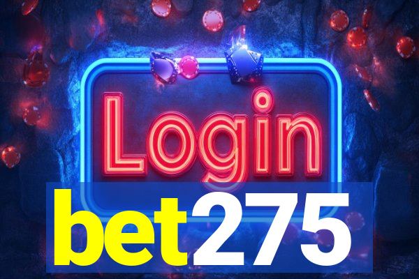 bet275