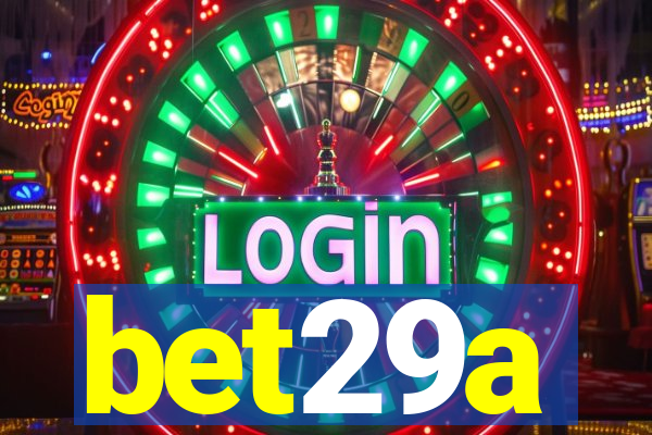 bet29a