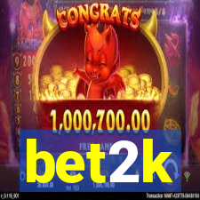 bet2k