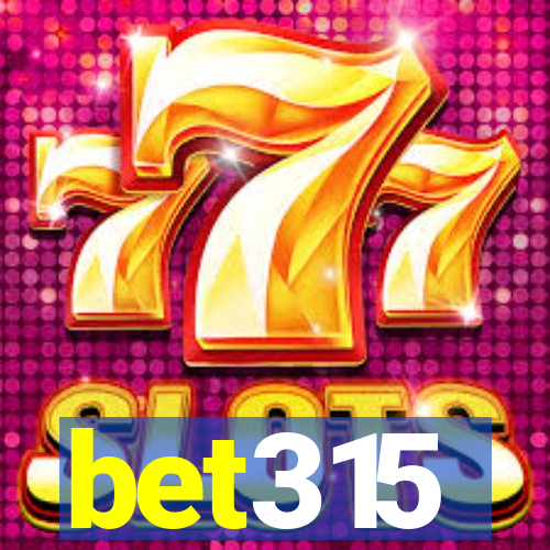 bet315