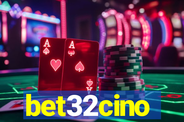 bet32cino
