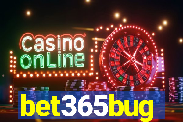 bet365bug