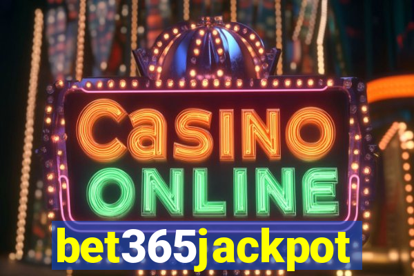 bet365jackpot