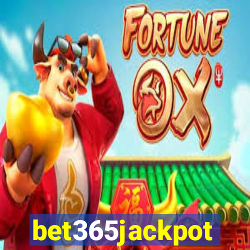bet365jackpot