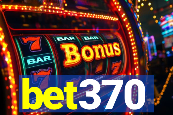 bet370