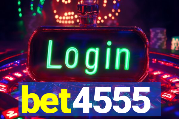 bet4555