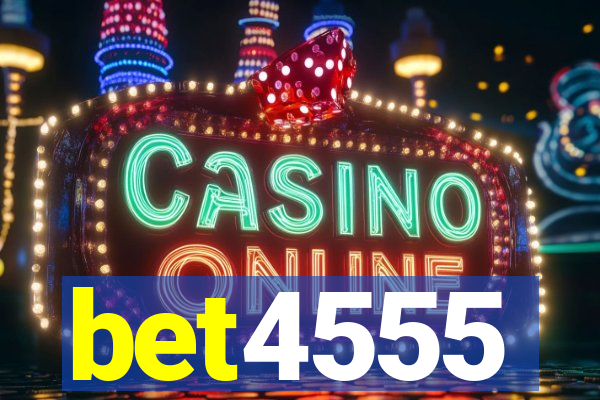bet4555