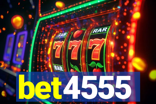bet4555