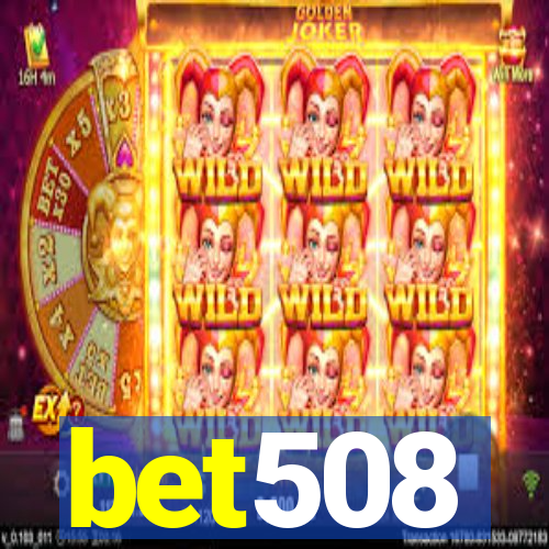 bet508