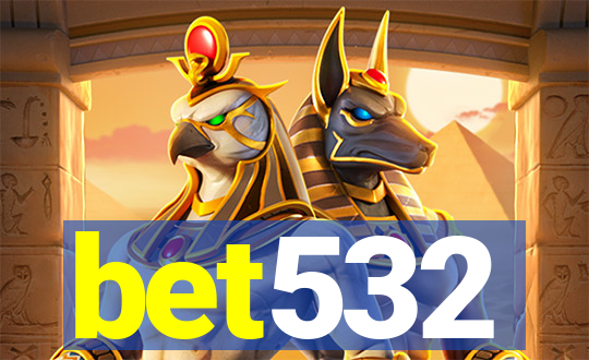 bet532