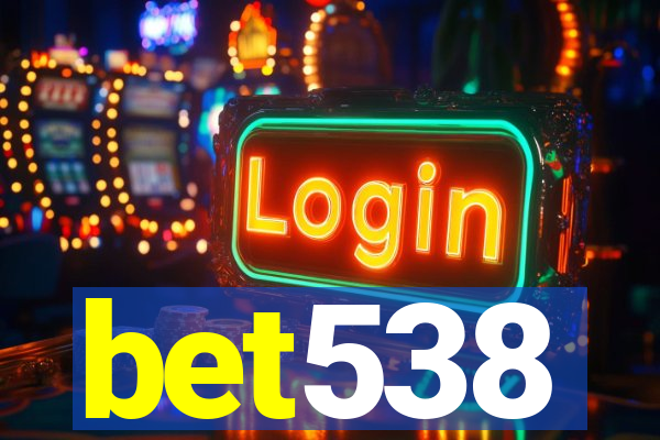 bet538