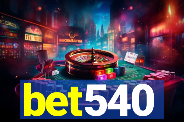 bet540