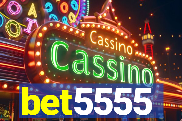 bet5555