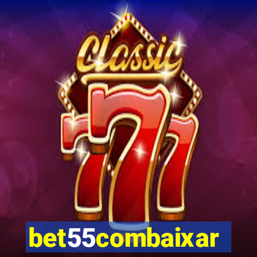 bet55combaixar