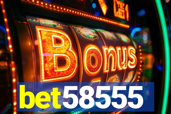 bet58555