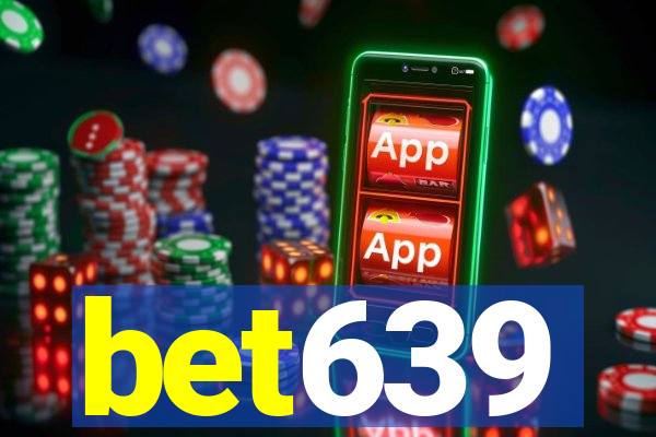 bet639