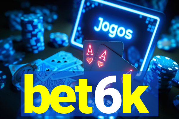 bet6k