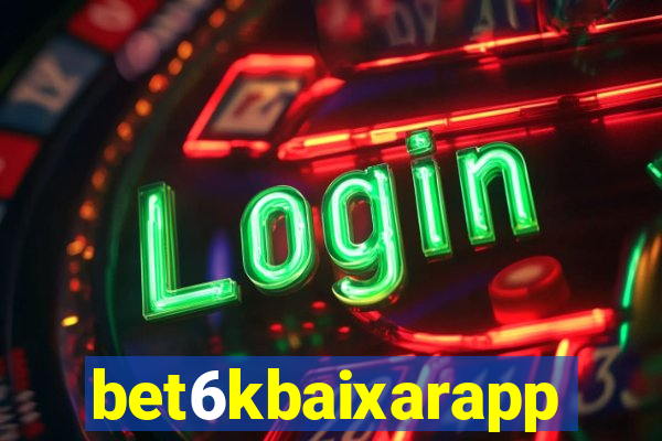 bet6kbaixarapp