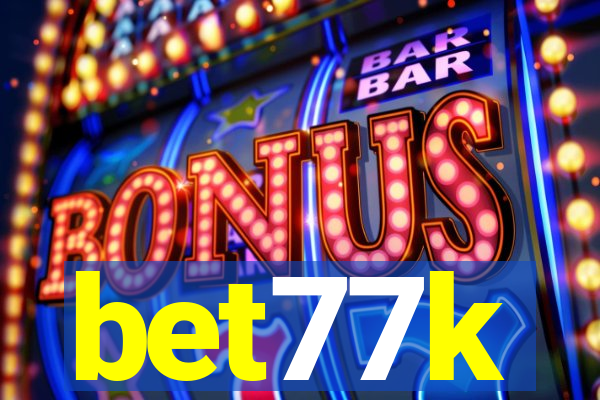 bet77k