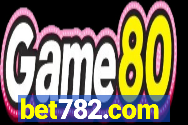 bet782.com