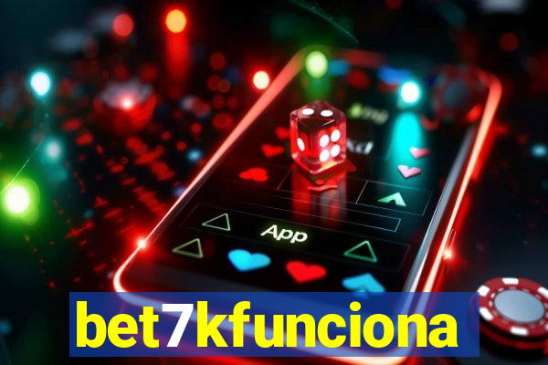 bet7kfunciona