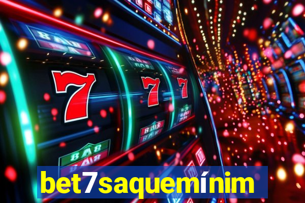 bet7saquemínimo