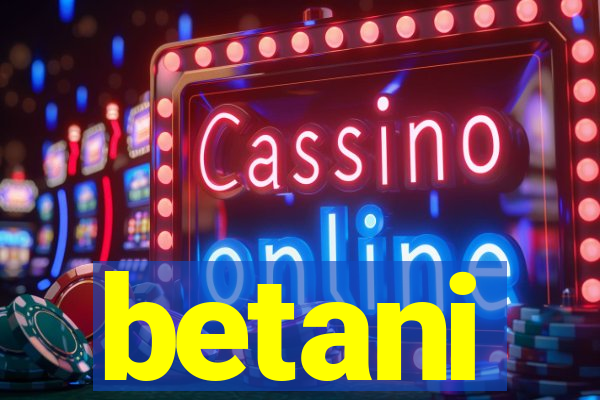 betani