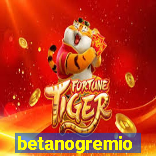 betanogremio