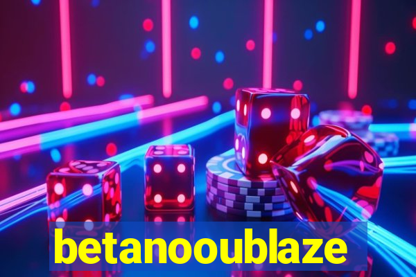 betanooublaze