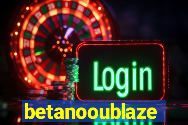 betanooublaze