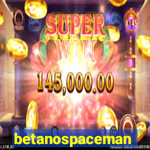 betanospaceman
