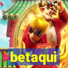 betaqui