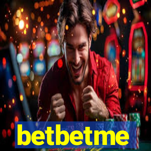 betbetme