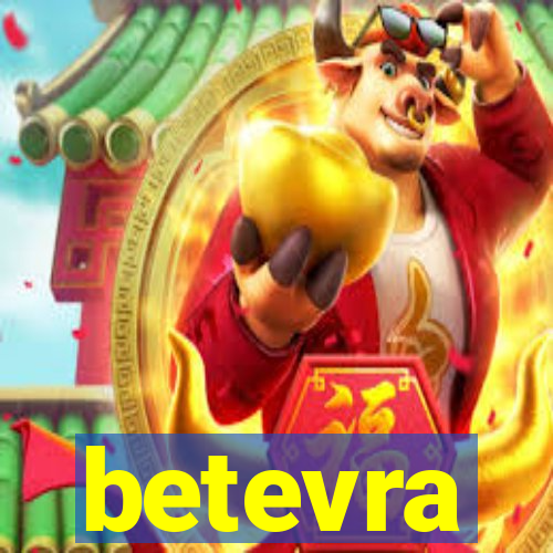 betevra