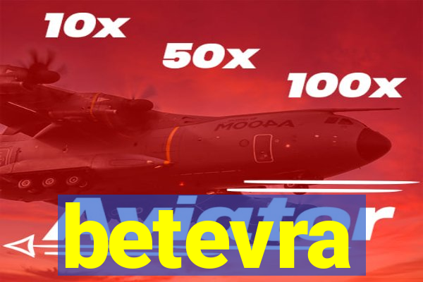 betevra