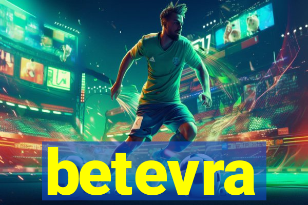betevra