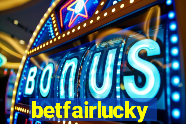 betfairlucky